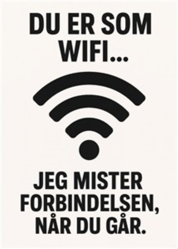 Forbindelse til Dit Hjerte - Oplev den sjove og tankevækkende besked om værdsættelse af forbindelser. Dette unikke motiv minder os om, hvor vigtigt det er at holde kontakten til dem, vi holder af, på en let og humoristisk måde.